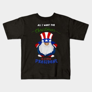 All i want for Christmas is a new president Kids T-Shirt